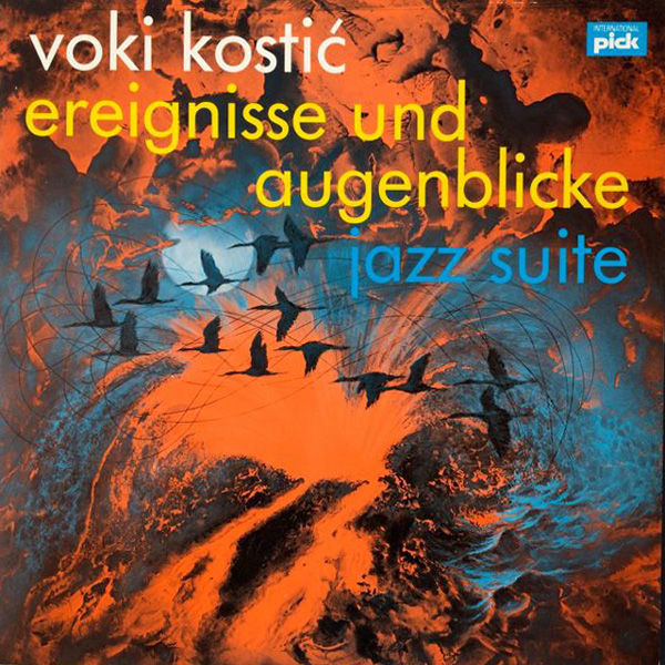 Voki Kostic Erreingnissse Und Augenblicke Jazz Suite